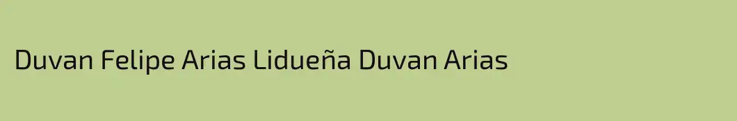 Duvan Felipe Arias Lidueña Duvan Arias